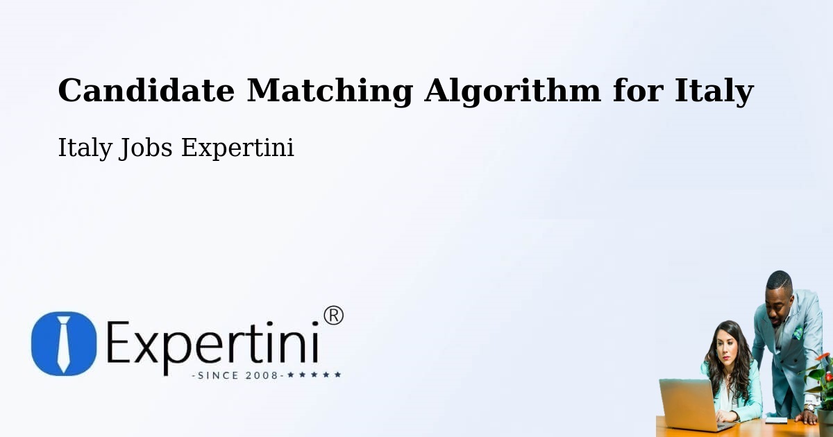 Candidate Matching Algorithm Overview – Trabia - Italy Jobs Expertini