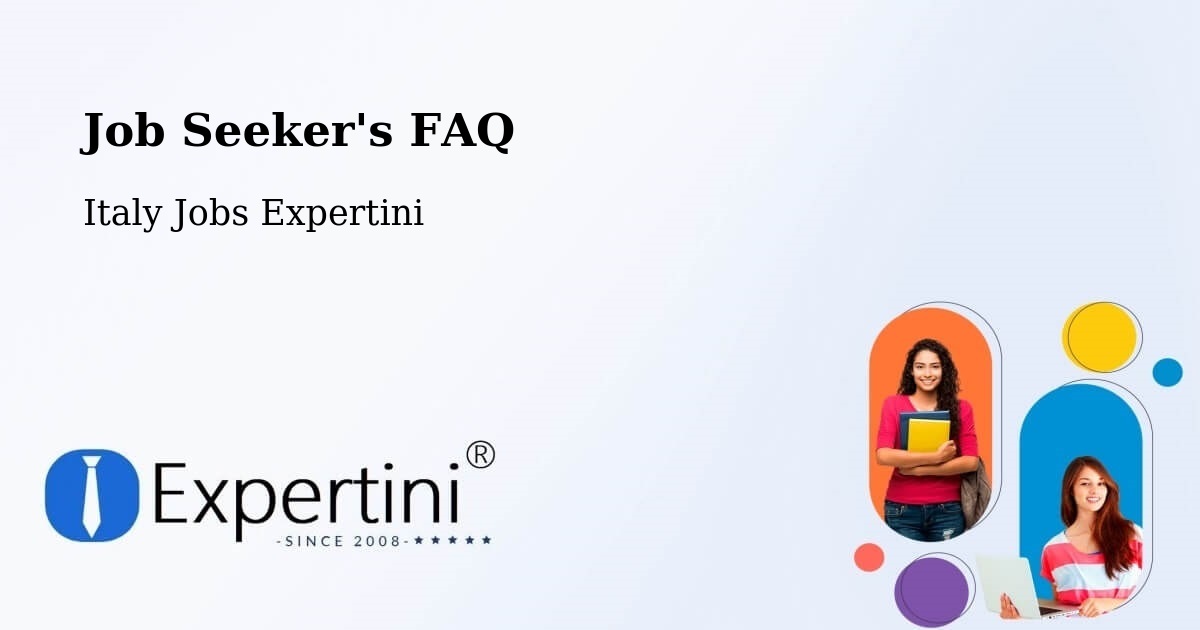 Job Seeker FAQ – Trabia - Italy Jobs Expertini